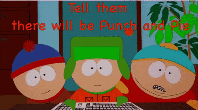 Punch And Pie South Park GIF - Punch And Pie South Park Tell Them -  Discover & Share GIFs