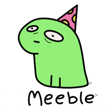 a cartoon drawing of a green monster wearing a party hat with the name meeble written below it