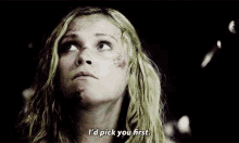 Clarke The100 GIF - Clarke The100 I Pick You First GIFs