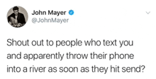 John Mayer Never Text Back GIF