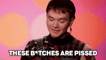 These Btches Are Pissed Dawn GIF - These Btches Are Pissed Dawn Rupaul’s Drag Race GIFs