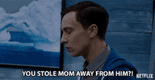 You Stole Mom Away From Him You Took Her Away From Him GIF - You Stole Mom Away From Him You Took Her Away From Him Steal Your Girl GIFs