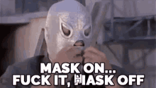Mask Face GIF - Mask Face Mask Off GIFs