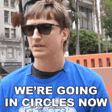 We'Re Going In Circles Now Danny Mullen GIF - We'Re Going In Circles Now Danny Mullen We'Re Going Back And Forth Now GIFs