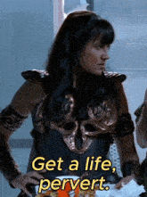 a woman in a costume with the words get a life pervert