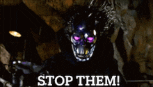 a skeleton with purple eyes says " stop them "