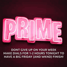 a neon sign that says prime is lit up on a red background