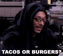 Tacos Or Burgers Tacos GIF - Tacos Or Burgers Tacos Burgers GIFs