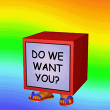 a red box with a sign that says do we want you