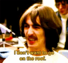 George Harrison I Dont Want To Go GIF - George Harrison I Dont Want To Go The Beatles GIFs