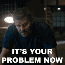 Its Your Problem Now Jason Hayes GIF