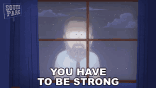 You Have To Be Strong Ai Gore GIF - You Have To Be Strong Ai Gore South Park GIFs