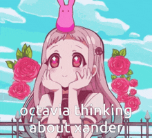 a picture of a girl with a bunny on her head and the caption octavia thinking about xander