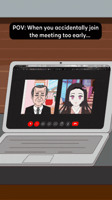 a cartoon of a man and a girl on a video call with the caption " when you accidentally join the meeting too early ... "