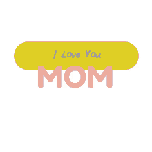 mothers day mother ditut ditut gifs love you mom