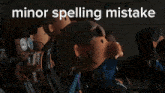 Minor Spelling Mistake GIF - Minor Spelling Mistake Spelling GIFs