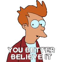 You Better Believe It Philip J Fry Sticker - You Better Believe It Philip J Fry Futurama Stickers