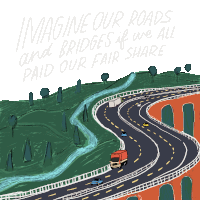 Imagine Our Roads And Bridges If We All Paid Our Fair Share Race Sticker - Imagine Our Roads And Bridges If We All Paid Our Fair Share Race Class Stickers