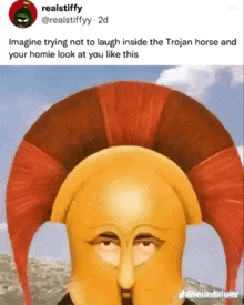 a painting of a trojan horse with a caption that says imagine trying not to laugh inside