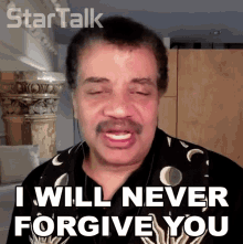 I Will Never Forgive You Neil Degrasse Tyson GIF - I Will Never Forgive You Neil Degrasse Tyson Startalk GIFs