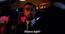 Wanna Fight? GIF - Ryan Gosling Only God Forgives Trailers GIFs