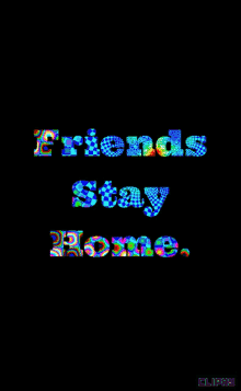 Friends Stay Home GIF - Friends Stay Home Stay At Home GIFs