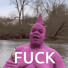 a man in a pink costume is holding a bottle and the word fuck is above him