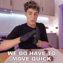 We Do Have To Move Quick Raphael Gomes GIF - We Do Have To Move Quick Raphael Gomes We Have To Do It Fast GIFs