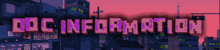a pixelated image of a city and the words doc information