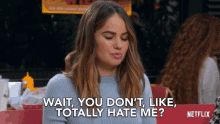 Wait You Dont Like Totally Hate Me You Actually Dont Hate Me GIF - Wait You Dont Like Totally Hate Me You Actually Dont Hate Me You Dont Hate Me GIFs
