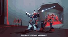 Transformers Youll Never Take Me GIF - Transformers Youll Never Take Me Youll Never Take Me Alive GIFs