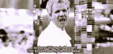 Gordon Ramsay Oven GIF - Gordon Ramsay Oven That Would Make My Life Easier GIFs