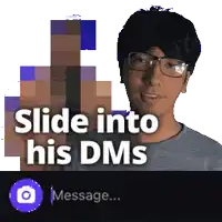 a pixelated image of a man with the words slide into his dms