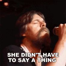 She Didnt Have To Say A Thing I Knew What She Was Thinkin Bob Seger GIF - She Didnt Have To Say A Thing I Knew What She Was Thinkin Bob Seger Roll Me Away Song GIFs