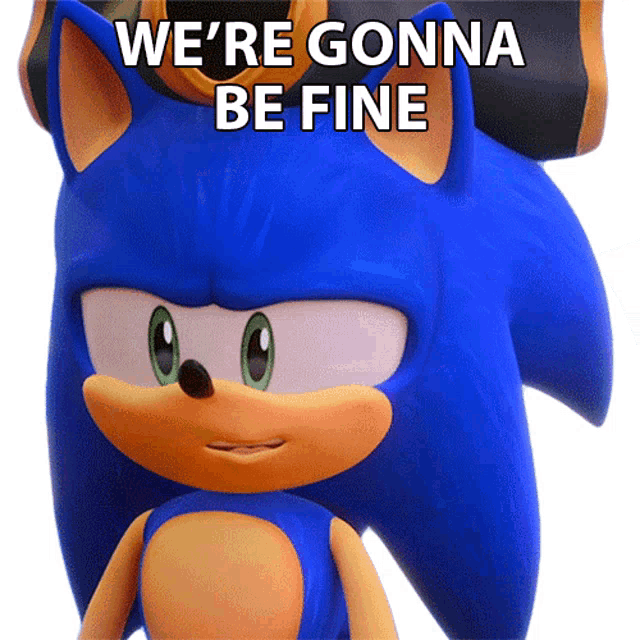 Were Gonna Be Fine Sonic The Hedgehog Sticker - Were Gonna Be Fine Sonic  The Hedgehog Sonic Prime - Discover & Share GIFs