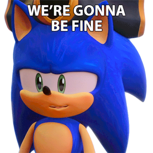 Were Gonna Be Fine Sonic The Hedgehog Sticker - Were Gonna Be Fine Sonic The Hedgehog Sonic Prime Stickers