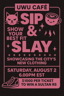 a poster for the uwu cafe showcasing the city 's new clothing on saturday august 2
