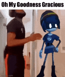 a man standing next to a robot that says oh my goodness gracious