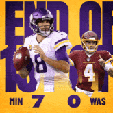 two football players on a yellow background with the words " end of 13 min 70 was "