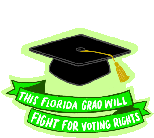 This Florida Grad Will Fight For Voting Rights 2021 Sticker - This Florida Grad Will Fight For Voting Rights 2021 Graduation Stickers