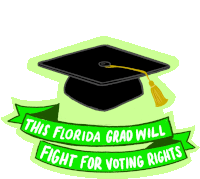 This Florida Grad Will Fight For Voting Rights 2021 Sticker - This Florida Grad Will Fight For Voting Rights 2021 Graduation Stickers