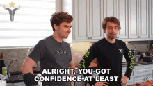 Alright You Got Confidence At Least Jake GIF - Alright You Got Confidence At Least Jake Danteh GIFs