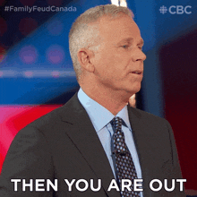Then You Are Out Gerry Dee GIF - Then You Are Out Gerry Dee Family Feud Canada GIFs