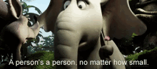 A Persons A Person, No Matter How Small GIF - Small Horton Hears A Who Person GIFs