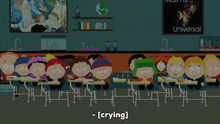 a group of south park characters sit at desks in front of a sign that says " universal "