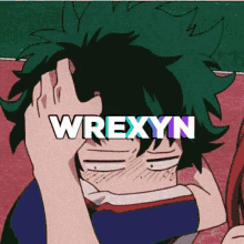 a cartoon character is covering his face with his hand and the word wrexyn is on the bottom