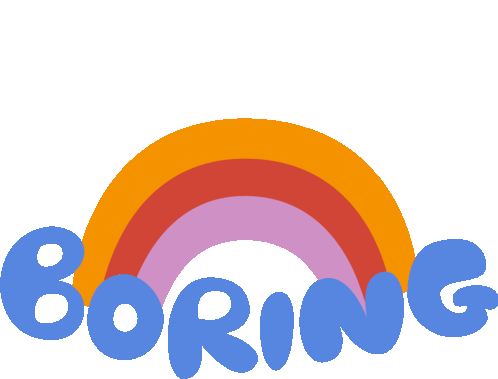 Boring Yellow Red And Purple Rainbow Above Boring In Blue Bubble Letters Sticker - Boring Yellow Red And Purple Rainbow Above Boring In Blue Bubble Letters Lame Stickers