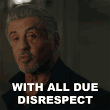 With All Due Disrespect Dwight The General Manfredi GIF - With All Due Disrespect Dwight The General Manfredi Sylvester Stallone GIFs