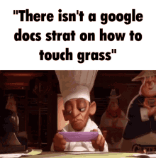 There Isnt A Google Docs Strat On How To Touch Grass GIF - There Isnt A Google Docs Strat On How To Touch Grass GIFs