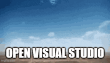 Open Visual Studio Dan Davies GIF - Open Visual Studio Dan Davies Visual Studio GIFs